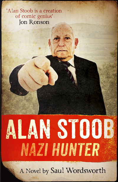 Alan Stoob - Nazi Hunter, by Saul Wordsworth