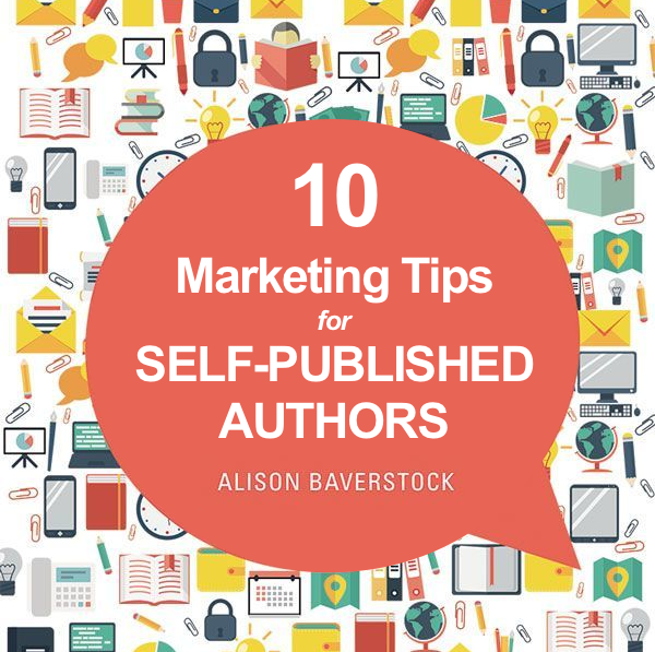 Baverstock - 10 marketing tips for self-published authors