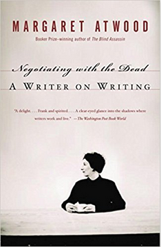 Atwood - Negotiating with the Dead