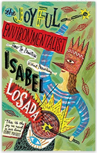 Isabel Losada - The Joyful Environmentalist