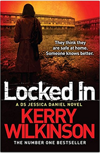 Locked In by Kerry Wilkinson