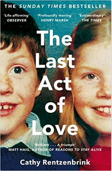 The Last Act of Love by Cathy Rentzenbrink